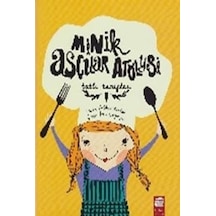 Minik Aşçılar Atölyesi-Tatlı Tarifler - Aslıhan Kostak - Final Kültür Sanat Yayınları