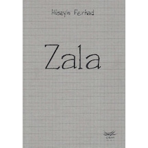 Zala / Hüseyin Ferhad