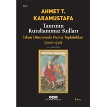 Tanrının Kuraltanımaz Kulları - İslam Dünyasında Derviş Toplulukları 1200-1550 - Kyut-761389
