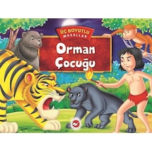 Üç Boyutlu Masallar-Orman Çocuğu- Beyaz Balina Yayınları