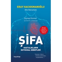 Şifa - Hastalıkların Duygusal Sebepleri - Eray Hacıosmanoğlu - Hayykitap
