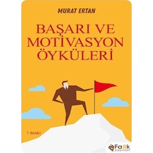 Başarı Ve Motivasyon Öyküleri / Murat Ertan