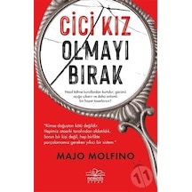 Cici Kız Olmayı Bırak