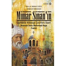 Mimar Sinanın Gurbette Kiliseye Çevrilen Eseri - Semavi Eyice -  Ayşenur Erdoğan - Yeditepe Yayınevi