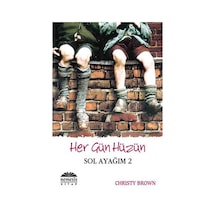 Her Gün Hüzün - Sol ayağım 2 - Christy Brown - Nemesis Kitap