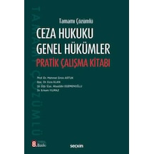 Ceza Hukuku Genel Hükümler Pratik Çalışma Kitabı Prof. Dr. Mehmet Emin Artuk