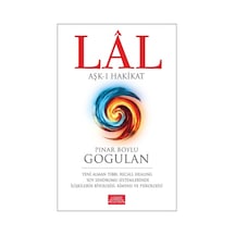 Lal: Aşk- Hakikat - Pınar Boylu Gogulan - Libros Kitap