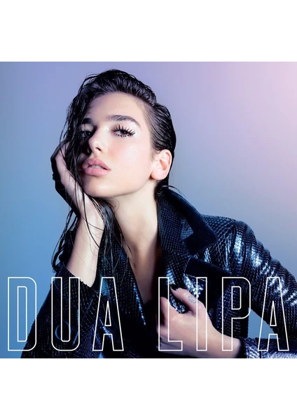Dua Lipa - Dua Lipa