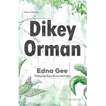 Dikey Orman - Edna Gee - Ayrıkotu Yayınları
