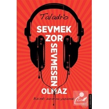 Sevmek Zor Sevmesen Olmaz / Taladro