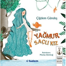 Yağmur Saçlı Kız - Çiğdem Gündeş - Tudem Yayınları