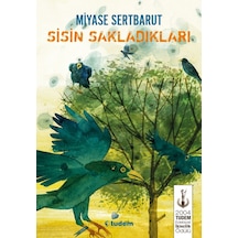 Sisin Sakladıkları Miyase Sertbarut Tudem Yayınları