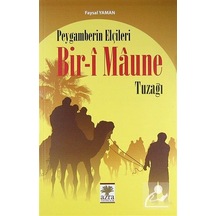 Peygamberin Elçileri Bir-i Maune Tuzağı / Faysal Yaman