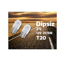 Bosch  Dipsiz Ampul T20 12V 21 5W 2 Adet