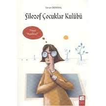 Filozof Çocuklar Kulübü 3 Nasıl Yapalım? - Seran Demiral - Final Kültür Sanat Yayınları