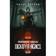 Cehennem Geçidi: Sekoya Ağacı - Yusuf Öztürk - Perseus Yayınevi