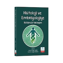 Histoloji Ve Embriyolojiye Bütüncül Yaklaşım