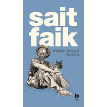 Medarı Maişet Motoru - Sait Faik