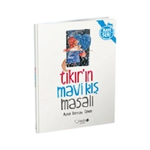 Tıkır'ın Mavi Kış Masalı - Aysun Berktay Özmen - Redhouse Kidz Yayınları