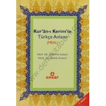 Kuran -ı Kerim'in Türkçe Meali  - Hüseyin Elmalı  - Ensar Neşriyat