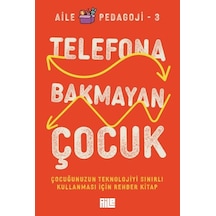 Telefona Bakmayan Çocuk