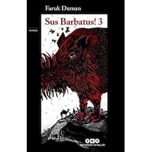 Sus Barbatus! - Cilt 3 - Faruk Duman - Yapı Kredi Yayınları