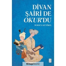Divan Şairi de Okur'du - Dursun Ali Tökel - Ketebe
