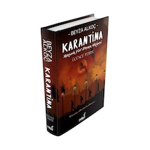 Karantina - Üçüncü Perde - Mahşerin Dört Atlısının Hikayesi - Beyza Alkoç - İndigo Kitap