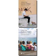 Çalınan Dikkat - Kaybolan Bağlar - Johann Hari