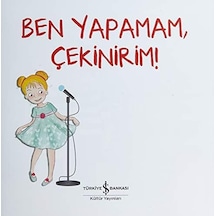 Ben Yapamam, Çekinirim : Değerler Eğitimi Özgüven