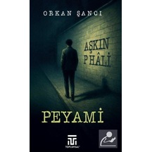 Peyami / Aşkın P Hali / Orkan Şancı
