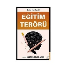 Eğitim Terörü - Mustafa Zülküf Altan - Destek Yayınları