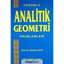 Analitik Geometri Problemleri / Rüstem Kaya N11.1536