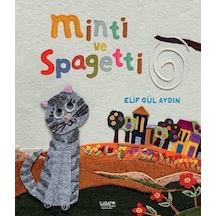 Minti ve Spagetti - Elif Gül Aydın - İlksatır Yayınevi