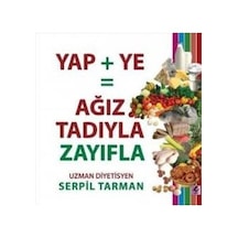 Ağız Tadıyla Zayıflamak Mümkün mü? - Serpil Tarman - Efil Yayınevi Yayınları