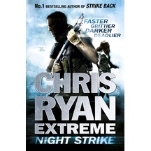 Chris Ryan Extreme: Night Strike: The Second Book İn The Gritty Extreme Series