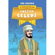 Evliya Çelebi-İz Bırakanlar - Eda Bayrak - Yediveren Çocuk