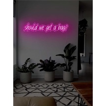 Twins Led Should We Get A Bag Yazılı Neon Tabela Pembe Model:model:35723366 Pembe
