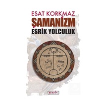 Şamanizm - Esat Korkmaz - Berfin Yayınları
