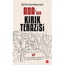 Ada'nın Kırık Terazisi & Aile Dayanışma Ağı'nın Adalet Mücadel...