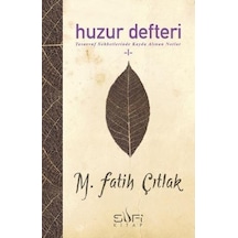 Huzur Defteri -  M. Fatih Çıtlak -  Sufi Kitap