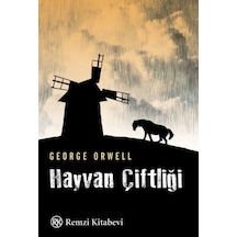 Hayvan Çiftliği - George Orwell - Remzi Kitabevi
