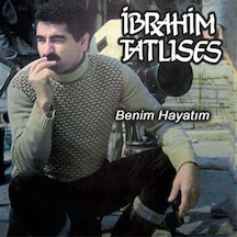 İbrahim Tatlıses - Benim Hayatım Cd