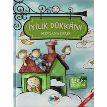 İyilik Dükkanı - Mevlana İdris - Vakvak Yayınları