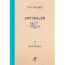 Defterler 1 / Töre Sivrioğlu