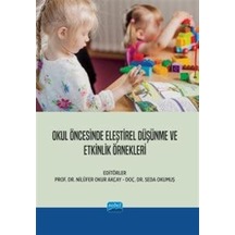 Okul Öncesinde Eleştirel Düşünme ve Etkinlik Örnekleri- Nobel Akademik Yayıncılık