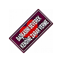 Başkasını Severek Yazılı Sök-tak-pratik Dekor Plaka
