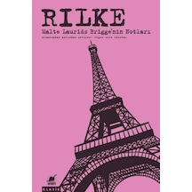 Rilke Malte Laurids Brigge'nin Notları - Rainer Maria Rilke - Ayrıntı Yayınları