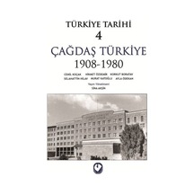 Türkiye Tarihi Cilt: 4 Çağdaş Türkiye 1908-1980 - Ccgx-818725