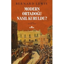 Modern Ortadoğu Nasıl Kuruldu
